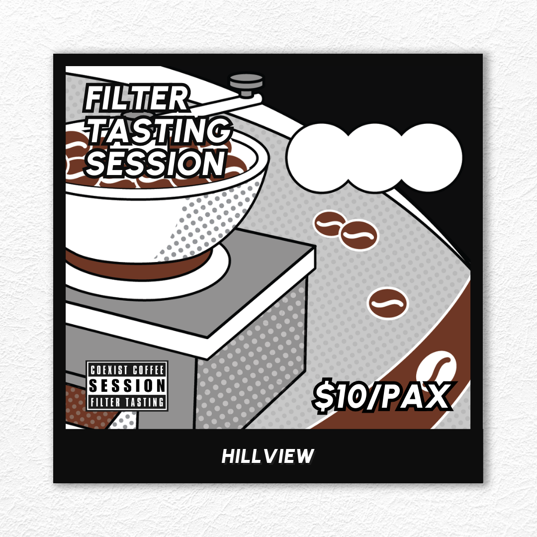 FILTER TASTING SESSION · HILLVIEW · #240525