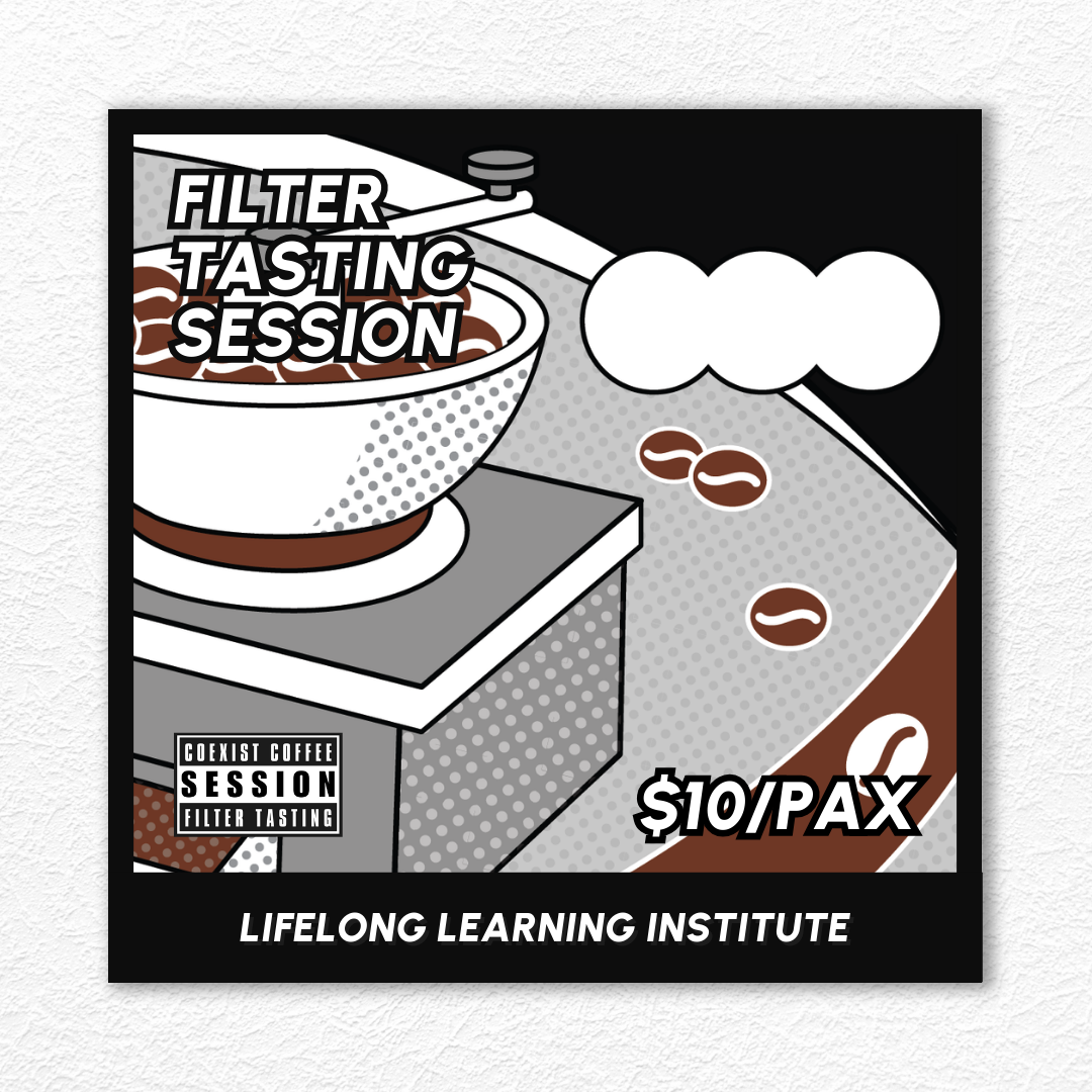 FILTER TASTING SESSION · PAYA LEBAR · #250525