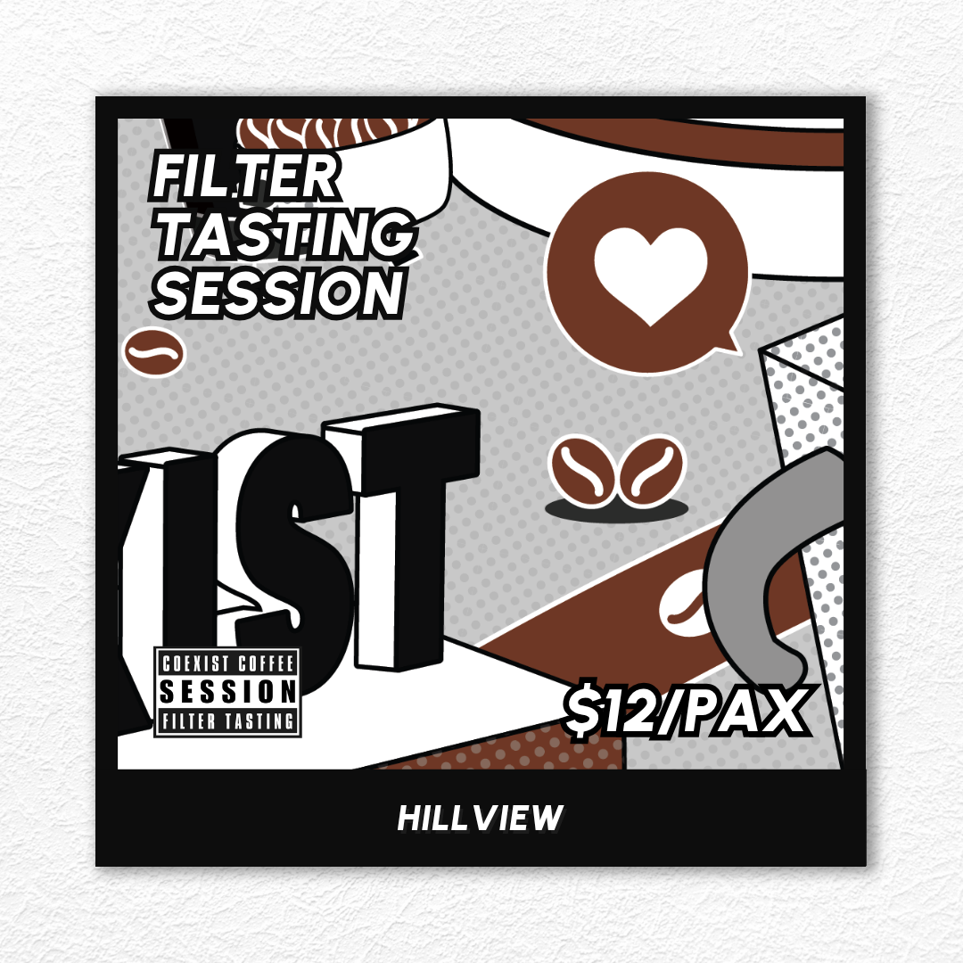 FILTER TASTING SESSION · HILLVIEW · #260725