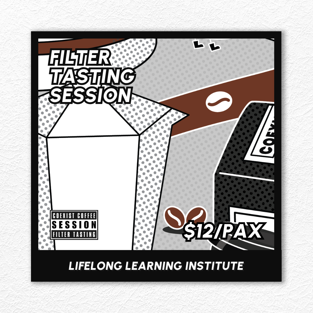 FILTER TASTING SESSION · PAYA LEBAR · #310825