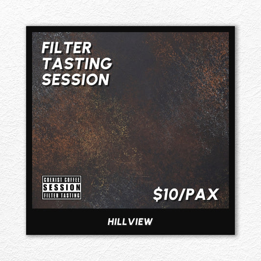 FILTER TASTING SESSION · HILLVIEW · #300624