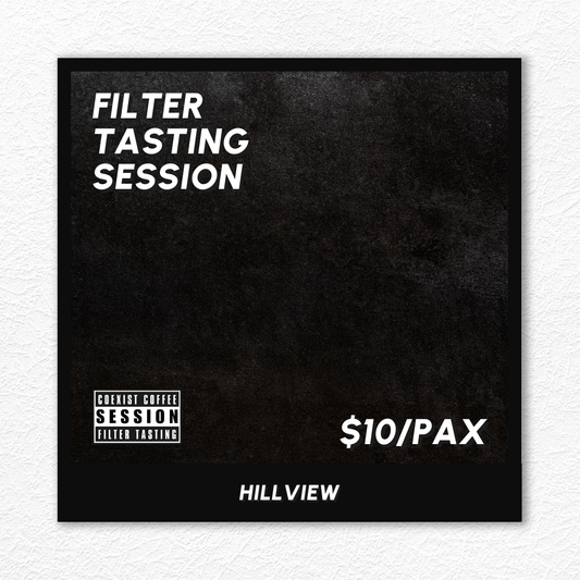 FILTER TASTING SESSION · HILLVIEW · #280924