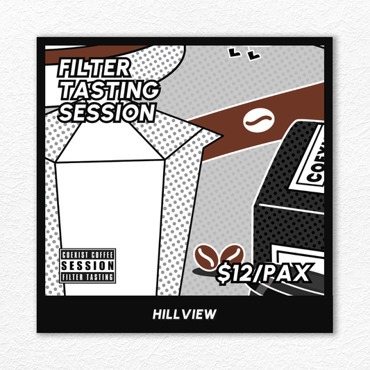 FILTER TASTING SESSION · HILLVIEW · #300825