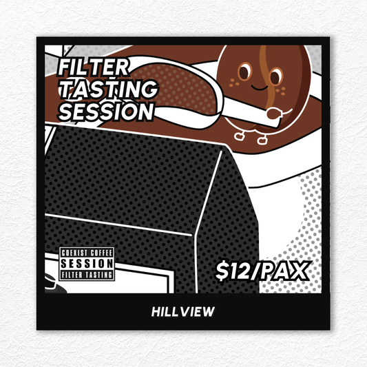 FILTER TASTING SESSION · HILLVIEW · #270925