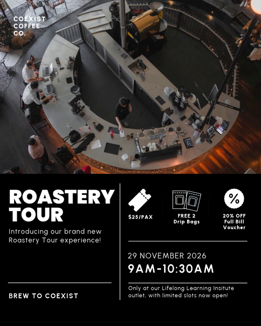 ROASTERY TOUR SESSION · PAYA LEBAR · #291126